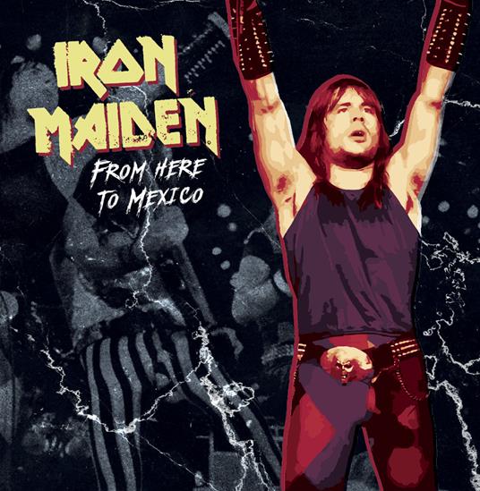From Here to Mexico - Vinile LP di Iron Maiden