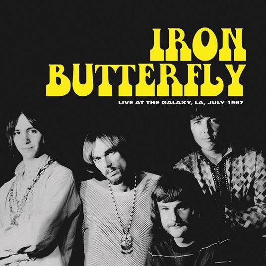 Live At The Galaxy, L.A. July 1967 - Vinile LP di Iron Butterfly