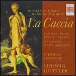 La caccia - CD Audio di Wolfgang Amadeus Mozart,Ludwig Güttler,Virtuosi Saxoniae
