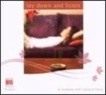 Lay Down and Listen. Per un momento di relax - CD Audio di Wolfgang Amadeus Mozart,Nikolai Rimsky-Korsakov,Louis Spohr