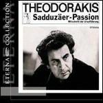 Sadduzäer-Passion - CD Audio di Mikis Theodorakis