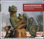 Wassermusik. Musical Fountains - CD Audio