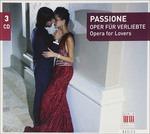 Passione. Opera For Lovers - CD Audio