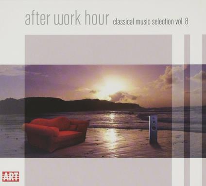After work hour vol.8 - CD Audio di Bedrich Smetana