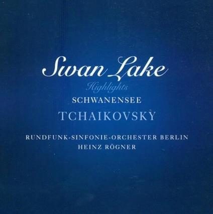 Swan Lake (Selezione) - CD Audio di Pyotr Ilyich Tchaikovsky