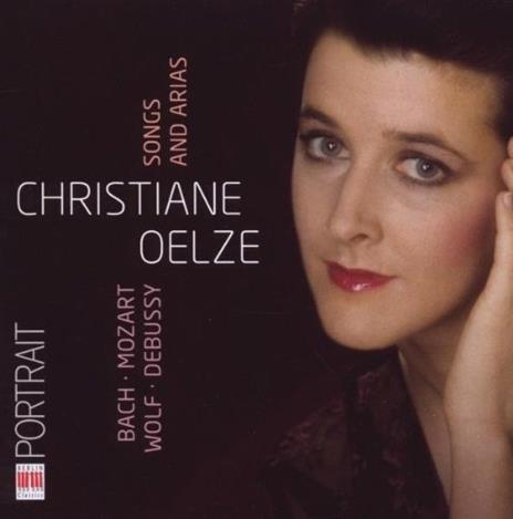 Songs and Arias - CD Audio di Christiane Oelze