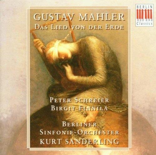 Il canto della terra (Das Lied von der Erde) - CD Audio di Gustav Mahler,Peter Schreier,Birgit Finnilä,Kurt Sanderling,Berliner Symphoniker