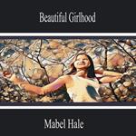 Beautiful Girlhood