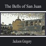 The Bells of San Juan