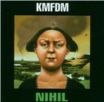 Nihil - CD Audio di KMFDM