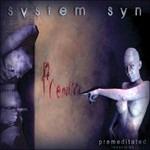 Premeditated - CD Audio di System Syn