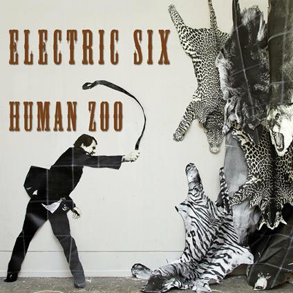 Human Zoo - CD Audio di Electric Six