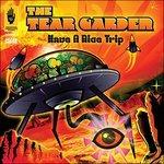 Have a Nice Trip - Vinile LP di Tear Garden