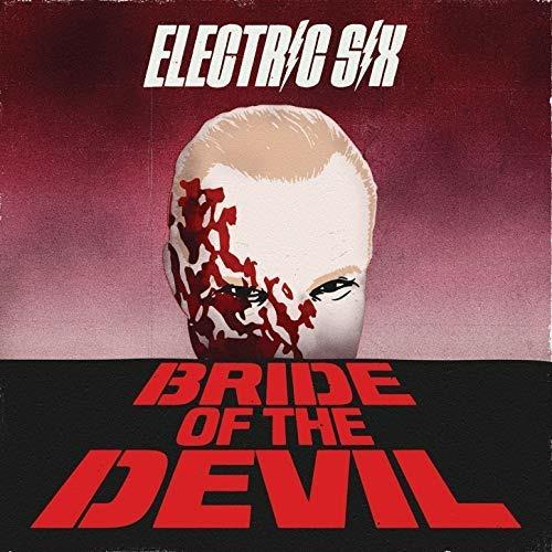 Bride of the Devil - CD Audio di Electric Six