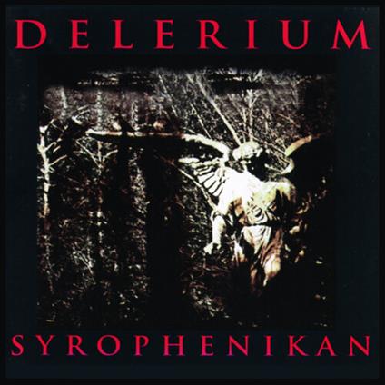 Syrophenikan - CD Audio di Delerium