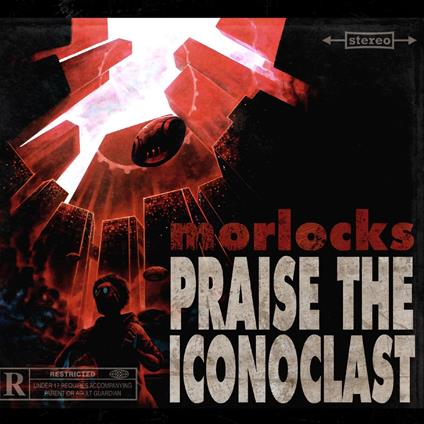 Praise The Iconoclast - CD Audio di Morlocks