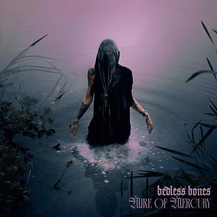 Mire Of Mercury - CD Audio di Bedless Bones