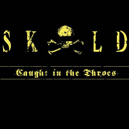 Caught In The Throes - Vinile LP di Skold