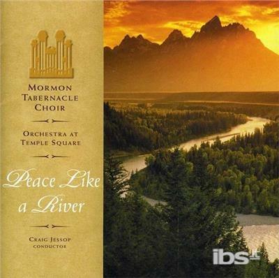 Peace Like A River - CD Audio di Mormon Tabernacle Choir