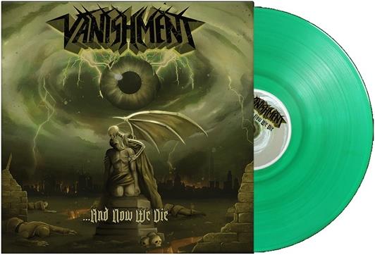 And Now We Die - Vinile LP di Vanishment