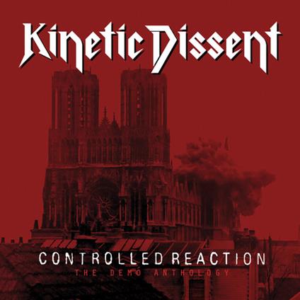 Controlled Reaction - Vinile LP di Kinetic Dissent