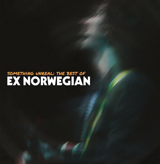 Something Unreal. The Best of - CD Audio di Ex Norwegian