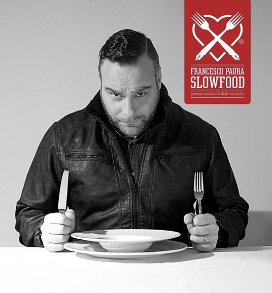 Slowfood - Vinile LP di Paura