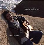 Chris Berkner - Breathe Underwater