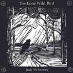 Judy Mckenney - The Lone Wild Bird