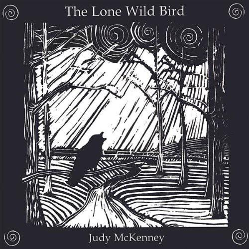 Judy Mckenney - The Lone Wild Bird - CD Audio