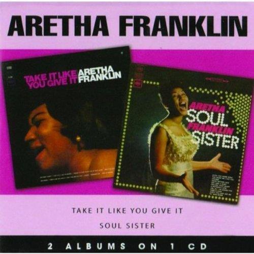 Soul Sister - Take It Like You... - CD Audio di Aretha Franklin