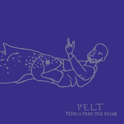 Pearls from the River - Vinile LP di Pelt