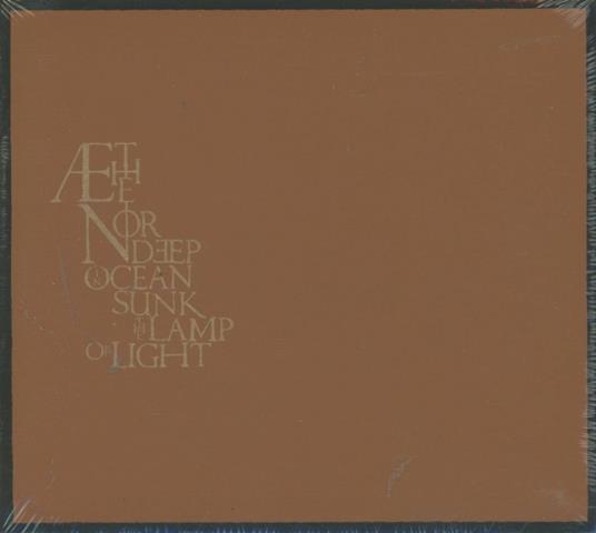 Deep in Ocean Sunk the Lamp of Light - CD Audio di Aethenor