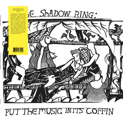 Put The Music In Its Coffin - Vinile LP di Shadow Ring