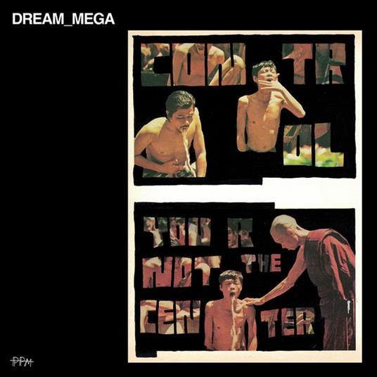 Control-You Are Not Thecenter - Vinile LP di Dream_Mega