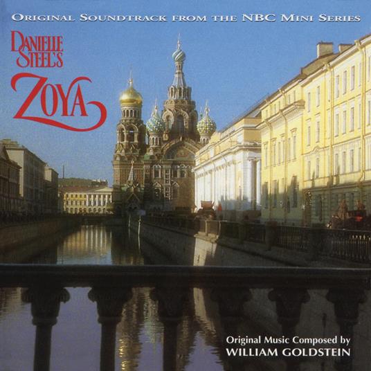 Zoya (Colonna sonora) - CD Audio di William Goldstein