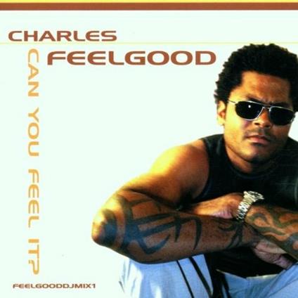 Can You Feel It - CD Audio di Charles Feelgood