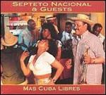 Mas Cuba Libres - CD Audio di Septeto Nacional