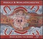 Didje Blows the Games - CD Audio di Ankala & WorldOrchestra