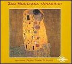 Anashid - CD Audio di Zad Moultaka