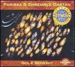Gol-E Behesht - CD Audio di Parissa,Ensemble Dastan