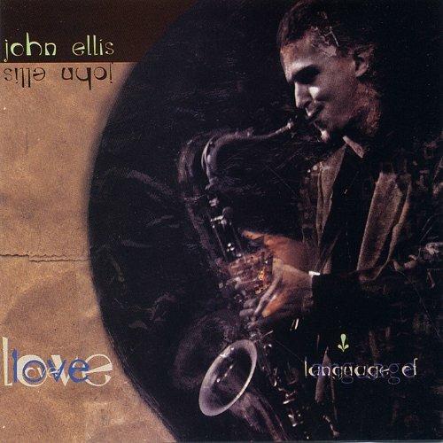Language Of Love - CD Audio di John Ellis