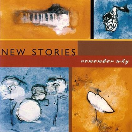 Remember Why - CD Audio di New Stories