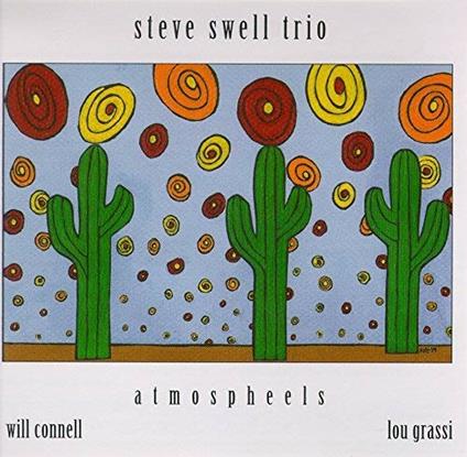 Atmospheels - CD Audio di Steve Swell