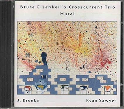 Mural - CD Audio di Bruce Eisenbeil
