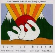 Lou Grassi's Poband and Joseph Jarman. Joy of Being - CD Audio di Lou Grassi