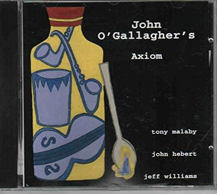 Axiom - CD Audio di John O'Gallagher