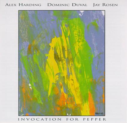 Invocation for Pepper - CD Audio di Dominic Duval,Jay Rosen,Alex Harding