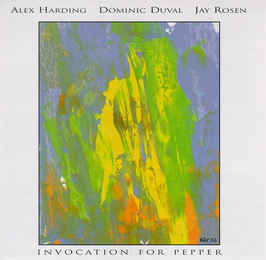 Invocation for Pepper - CD Audio di Dominic Duval,Jay Rosen,Alex Harding