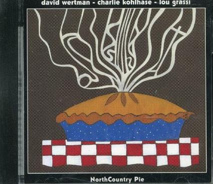 North Country Pie - CD Audio di David Wertman